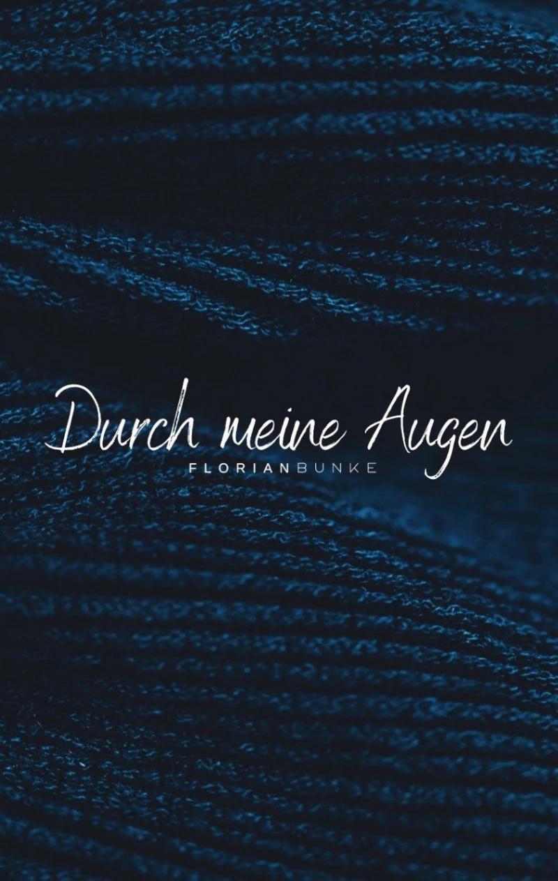 Durch meine Augen